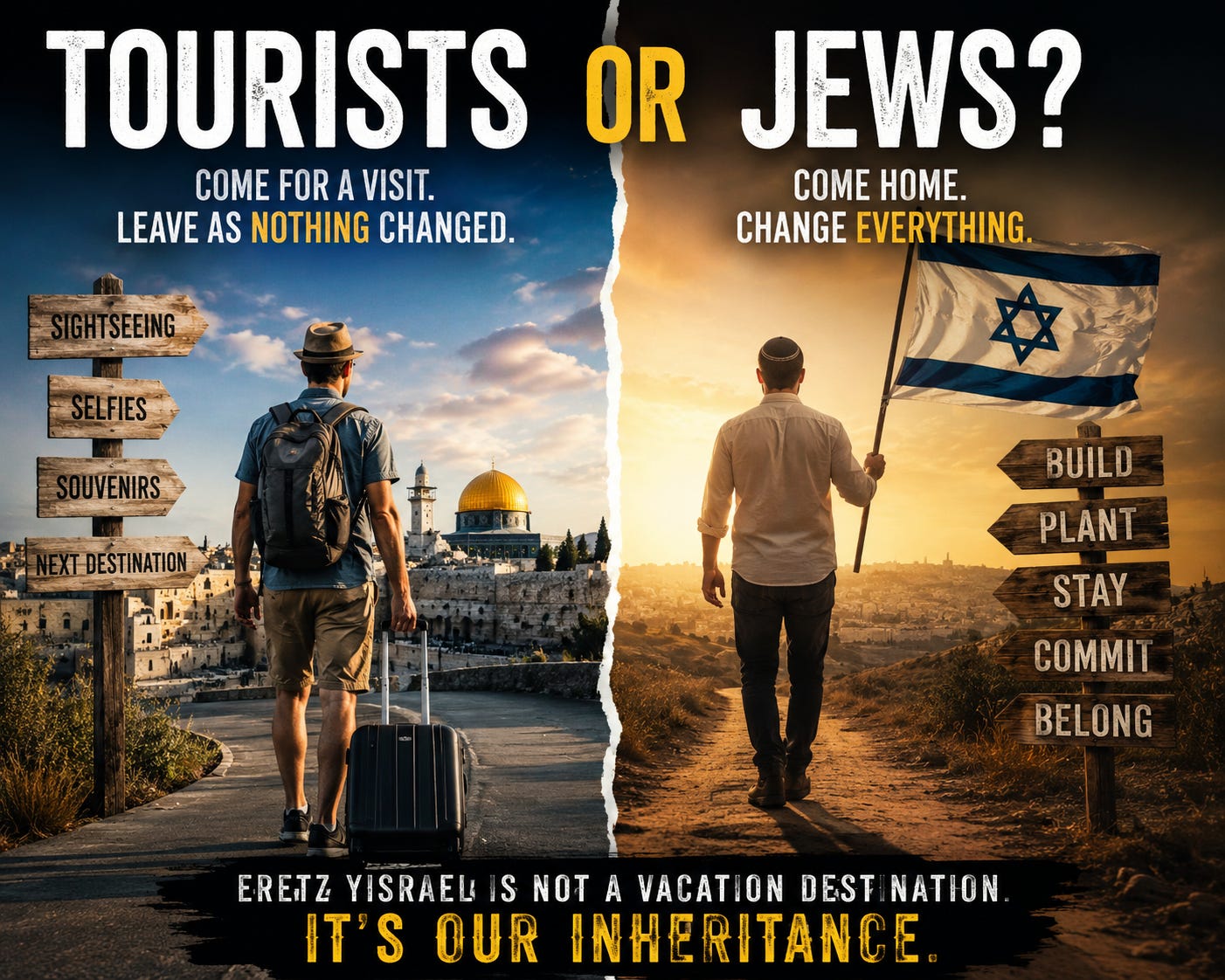 The Difference Between a Tourist and a Jew